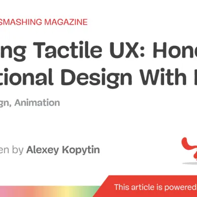 Building Tactile UX: Honoring Intentional Design With Lottie