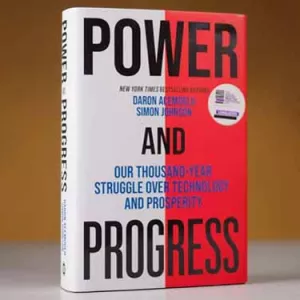 Power and progress : ou pourquoi innovation et prospérité ne riment jamais vraiment