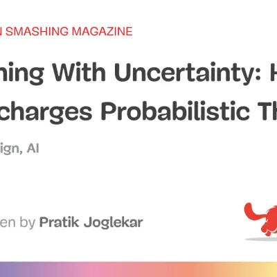 Designing With Uncertainty: How AI Supercharges Probabilistic Thinking