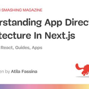 Understanding App Directory Architecture In Next.js