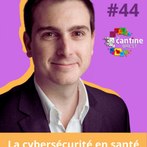 #44 La Cyber en santé, avec Jean-Sylvain Chavanne