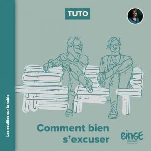 Tuto - Comment bien s'excuser by Les couilles sur la table