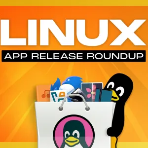 Linux App Release Roundup: May 2025
