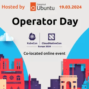 Operate popular open source on Kubernetes – Attend Operator Day at KubeCon EU 2024