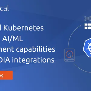 Canonical Kubernetes enhances AI/ML development capabilities with NVIDIA integrations