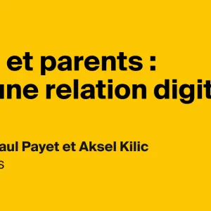 École et parents : vers une relation digitale ?