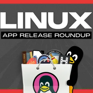 Linux App Release Roundup (October 2025)