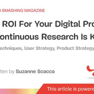 Better ROI For Your Digital Products: Why Continuous Research Is Key