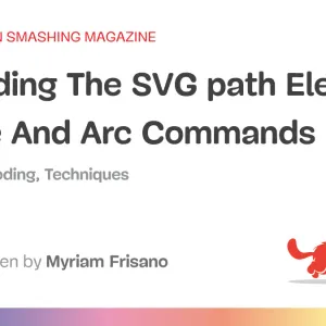 Decoding The SVG <code>path</code> Element: Curve And Arc Commands