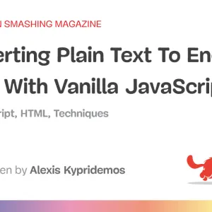 Converting Plain Text To Encoded HTML With Vanilla JavaScript