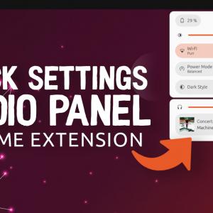 Add a Dedicated Audio Panel to Quick Settings in Ubuntu 23.04