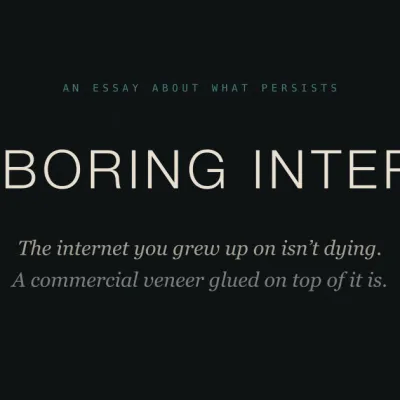 The Boring Internet