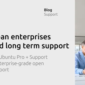 54% of European enterprises want long term open source support: how Ubuntu Pro + Support delivers