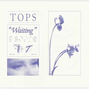 TOPS Share New Song "Waiting": Listen