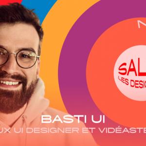 SLD #26 · Basti Ui, UX UI Designer et vidéaste