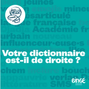 Votre dictionnaire est-il de droite ?