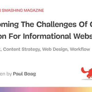 Overcoming The Challenges Of Content Creation For Informational Websites