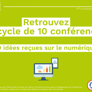 Un cycle de conférence pour démêler 10 idées reçues sur le numérique