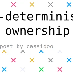 Non-determinism and ownership