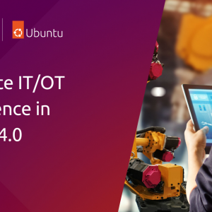 Accelerate IT / OT convergence in Industry 4.0 [Part III]