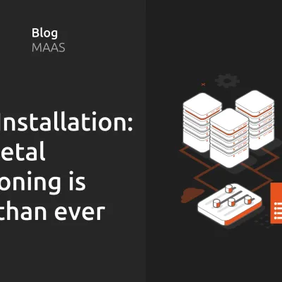 MAAS installation: bare metal provisioning is easier than ever