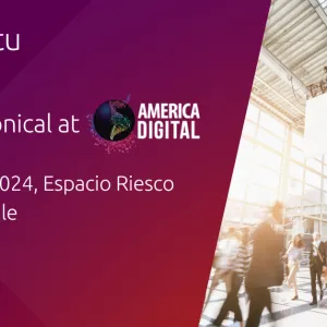 Canonical at America Digital Congress in Chile