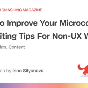 How To Improve Your Microcopy: UX Writing Tips For Non-UX Writers
