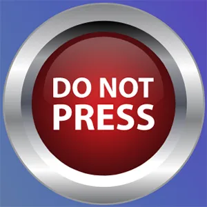 Do not press