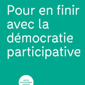 Pour en finir avec la démocratie participative - Manon Loisel, Nicolas Rio - Textuel - Grand format - Place des Libraires