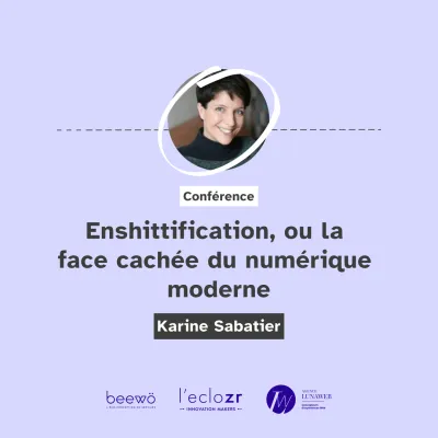 [Rennes] Enshittification, ou la face cachée du numérique moderne - Karine Sabatier