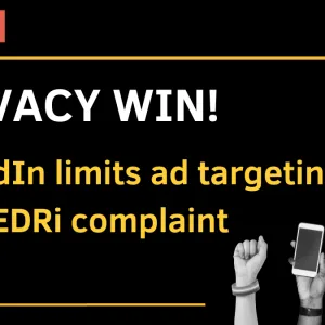 Privacy win: LinkedIn limits ad targeting after EDRi complaint