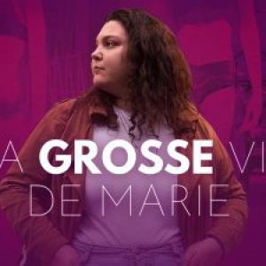 La grosse vie de Marie - Documentaire France TV Slash