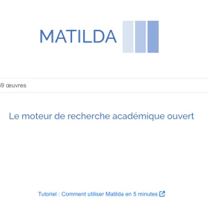 Matilda. Un moteur de recherche académique libre, ouvert et puissant