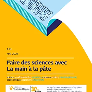 Petit cahier n° 31 – Faire des sciences avec La main à la pâte