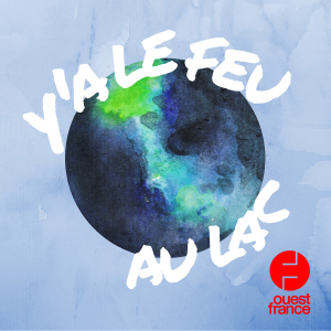 Y'a le feu au lac » 8 épisode(s)