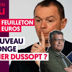 APRÈS LE FEUILLETON DES 1200 EUROS : UN NOUVEAU MENSONGE D'OLIVIER DUSSOPT ?