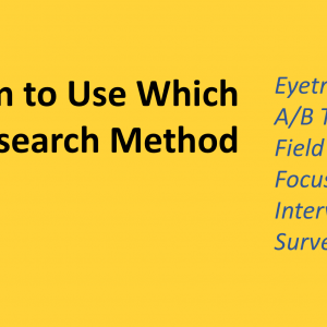 When to Use Which User-Experience Research Methods