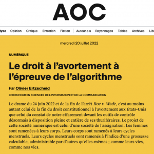 Jane Roe et Gillian Brockell. Le droit à l'avortement à l'épreuve de l'algorithme.