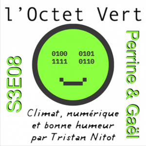 L'Octet Vert S3E08 Perrine Tanguy et Gaël Duez