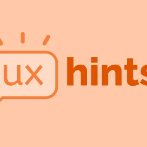 UX Product Design Hints