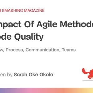 The Impact Of Agile Methodologies On Code Quality