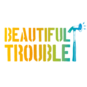 Beautiful Trouble