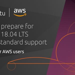 Time to prepare for Ubuntu 18.04 LTS end of standard support on 31 May 2023 – Options for AWS users.