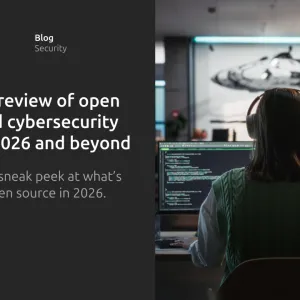 A CISO’s preview of open source and cybersecurity trends in 2026 and beyond