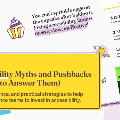 9 Accessibility Myths and Pushbacks (And How to Answer Them) - UX Researcher & Designer.