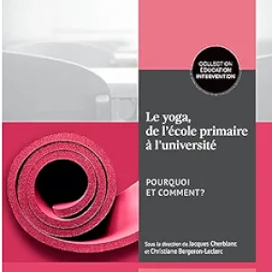 Le yoga, de l’école primaire à l’université. Pourquoi et comment ?