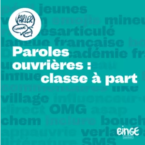 Paroles ouvrières : classe à part