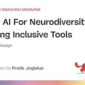 Using AI For Neurodiversity And Building Inclusive Tools