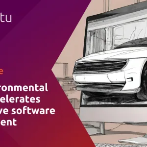 How environmental parity accelerates automotive software development