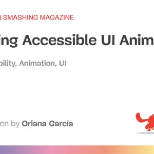 Creating Accessible UI Animations